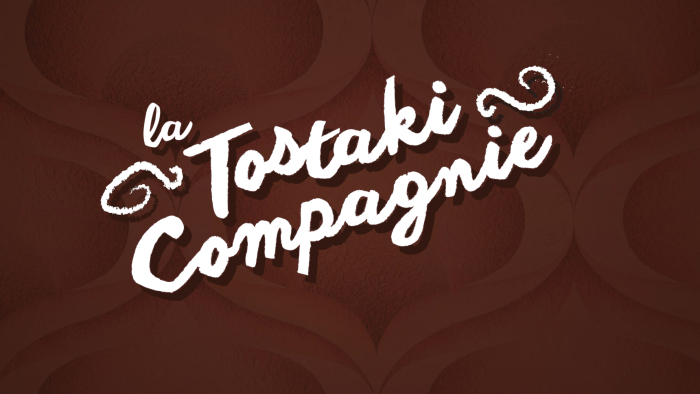 La Tostaki compagnie